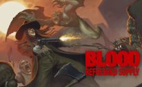 Blood: Refreshed Supply Announced